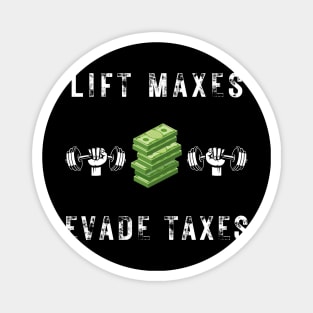 lift maxes evade taxes Magnet